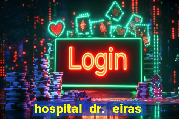 hospital dr. eiras em botafogo